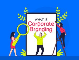 What is corporate branding? The essential guide